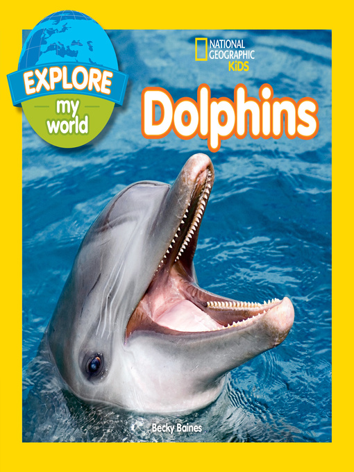 Title details for Explore My World Dolphins by Becky Baines - Available